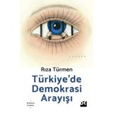 Türkiye'de Demokrasi Arayışı - Rıza Türmen