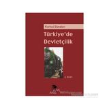 TÜRKİYE´DE DEVLETÇİLİK - KORKUT BORATAV