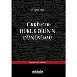 Türkiye'de Hukuk Dilinin Dönüşümü - Günal Seyit