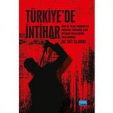 Türkiye'de İntihar: Son 10 Yılda Yaşanan ve Medyaya Yansımış Olan İntihar Vakalarının İncelenmesi