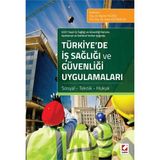 Türkiye’de İş Sağlığı ve Güvenliği Uygulamaları - Berrin Filizöz Yrd. Doç. Dr. Ayşe Kocabacak