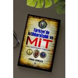 TÜRKİYE'DE İSTİHBARAT SAVAŞLARI VE MİT - ERDAL ŞİMŞEK