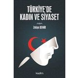 Türkiye’de Kadın ve Siyaset - Zekiye Demir