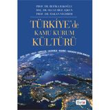 Türkiye’de Kamu Kurum Kültürü - Hakan Yıldırım Yrd. Doç. Dr. Olcay Bilge Aşkun Refika Bakoğlu olcay bilge askun