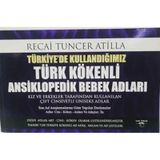 Türkiye'de Kullandığımız Türk Kökenli Ansiklopedik Bebek Adları