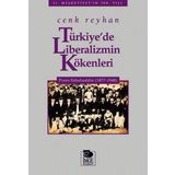 Türkiye'de Liberalizmin Kökenleri Prens Sabahaddin (1877-1948) - Cenk Reyhan