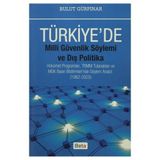 Türkiye’de Milli Güvenlik Söylemi ve Dış Politika - Bulut Gürpınar