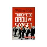 Türkiyede Ordu ve Siyaset - William Hale