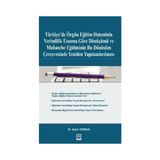 Türkiye’de Örgün Eğitim Sisteminin Verimlilik Esasına Göre Dönüşümü ve Muhasebe Eğitiminin Bu Dönüşüm Çerçevesinde Yeniden Yapılandırılması - Şakir Dızman