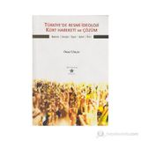Türkiye’de Resmi İdeoloji Kürt Hareketi ve Çözüm - Ömer Uluçay