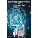 Türkiye'de Siber Güvenlik ve Kriz Yönetimi - İbrahim Akdağ