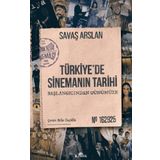 Türkiye’de Sinemanın Tarihi Savaş Arslan