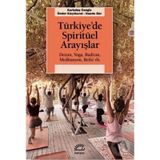 Türkiye’de Spiritüel Arayışlar Deizm Yoga Budizm Meditasyon Reiki