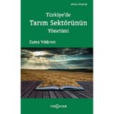 Türkiye'de Tarım Sektörünün Yönetimi - Cuma Yıldırım