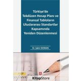 Türkiye'de Tekdüzen Hesap Planı ve Finansal Tabloların Uluslararası Standartlar Kapsamında Yeniden Düzenlenmesi - Şakir Dızman