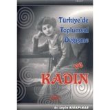 TÜRKIYE'DE TOPLUMSAL DEĞIŞME VE KADIN - LEYLA KIRKPINAR