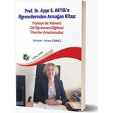 Türkiye’de Yabancı Dil Öğretmeni Eğitimi Üzerine Araştırmalar - Ayşe S. Akyel