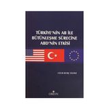 Türkiye’nin AB ile Bütünleşme Sürecine ABD’nin Etkisi - Uğur Burç Yıldız