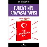 Türkiyenin Anayasal Yapısı - Engin Şahin
