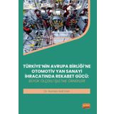 Türkiye’nin Avrupa Birliği’ne Otomotiv Yan Sanayi İhracatında Rekabet Gücü - Büyük Ölçekli İşletme Örnekleri