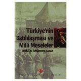 Türkiye’nin Batılılaşması ve Milli Meseleler - Ercüment Kuran