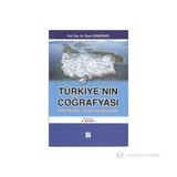 TÜRKIYE'NIN COĞRAFYASI TÜRKIYE FIZIKI VE COĞRAFI BÖLGELER - ERSIN GÜNGÖRDÜ