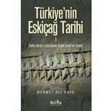 Türkiye’nin Eskiçağ Tarihi 1 - Mehmet Ali Kaya