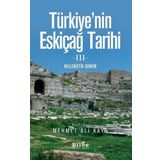 Türkiye'nin Eskiçağ Tarihi 3 - Mehmet Ali Kaya