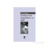 Türkiye’nin Faşizmleri ve AKP - Korkut Boratav