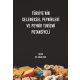 Türkiyenin Geleneksel Peynirleri ve Peynir Turizmi Potansiyeli - Nobel Akademik Yayıncılık