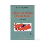 TÜRKİYENİN IKTISADI GELISME TARIHI - ERDİNÇ TOKGÖZ