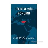 Türkiye’nin Konumu - Anıl Çeçen