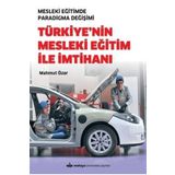 Türkiye'nin Mesleki Eğitim İle İmtihanı Mahmut Özer