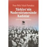 Türkiye’nin Modernleşmesinde Kadınlar - Pınar Melis Yelsalı Parmaksız