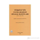 Türkiye’nin Uluslararası Siyasal Bağıtları Cilt 2 1945-1990 - İsmail Soysal