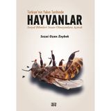 Türkiye’nin Yakın Tarihinde Hayvanlar - Sosyal Bilimleri İnsan Olmayanlara Açmak - Sezai Ozan Zeybek