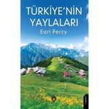Türkiye'nin Yaylaları / Earl Percy