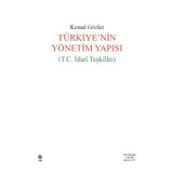 Türkiye`nin Yönetim Yapısı T.C. İdari Teşkilatı Ekin Yayınevi