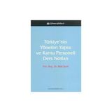 TÜRKİYE'NİN YÖNETİM YAPISI VE KAMU PERSONELI DERS NOTLARI - BILAL ŞİNİK