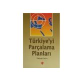 Türkiye'yi Parçalama Planları - Diyanet Vakfı Yayınları