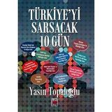 Türkiye'yi Sarsacak 10 Gün - Yasin Toplaoğlu
