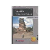 TÜRKLER MEZARLIĞI YEMEN - MUSTAFA BALBAY