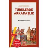 Türklerde Arkadaşlık-Kan Kardeşliğinden Musahip Kardeşliğine + Alfa Kalem - Bahtiyar Murat Aras