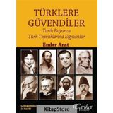 Türklere Güvendiler - Ender Arat