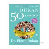 Türkleri Mutlu Eden Diyet Dukan ve 50 Şampiyon - Pierre Dukan