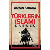 Türklerin İslamı Kabulü - Osman Karatay