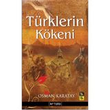 TÜRKLERİN KÖKENİ - OSMAN KARATAY