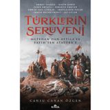 Türklerin Serüveni Metehan’dan Attila’ya Fatih’ten Atatürk’e Kronik Kitap
