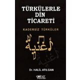 Türkülerle Din Ticareti - Halil Atılgan