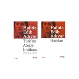 Türk'ün Ateşle İmtihanı - İstiklâl Savaşı Hatıraları / Handan - Halide Edip Adıvar - 2 Kitap Set
